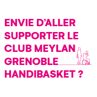 Envie d'aller supporter le Club Meylan Grenoble Handibasket ?